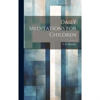 Daily Meditations for Children