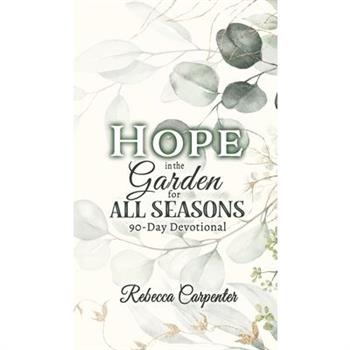 Hope in the Garden for All Season