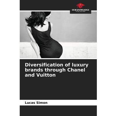 Diversification of luxury brands through Chanel and Vuitton