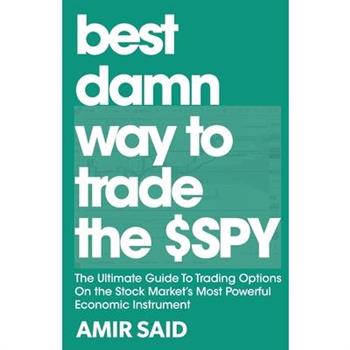 Best Damn Way to Trade the SPY