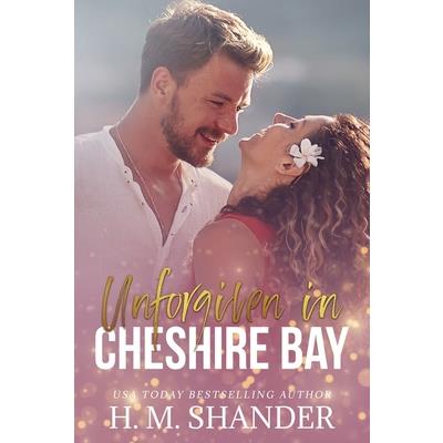 Unforgiven in Cheshire Bay