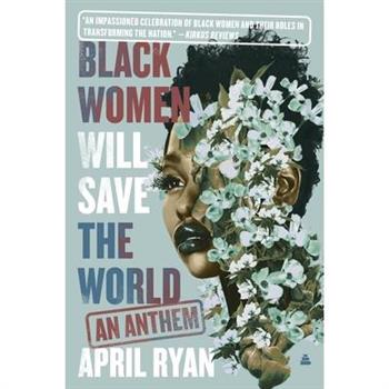 Black Women Will Save the World