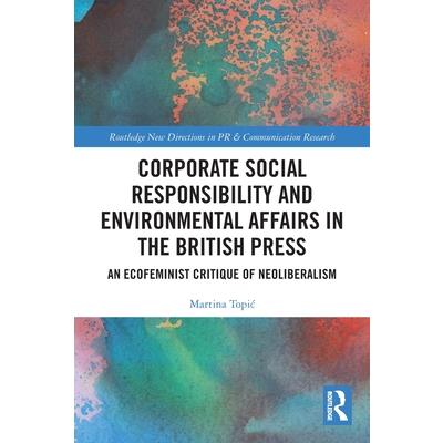 Corporate Social Responsibility and Environmental Affairs in the British Press