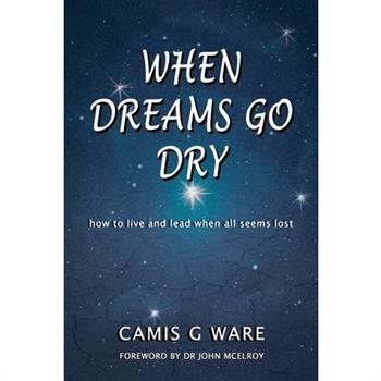 When Dreams Go Dry