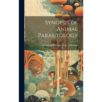 Synopsis of Animal Parasitology