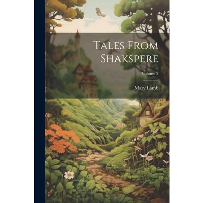 Tales From Shakspere; Volume 2