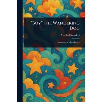 "Boy" the Wandering Dog