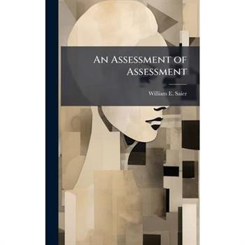 An Assessment of Assessment