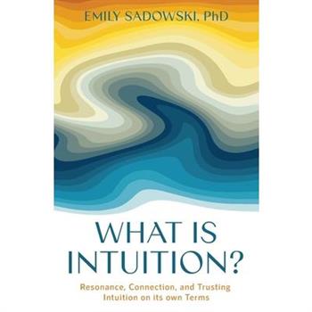 What is Intuition?