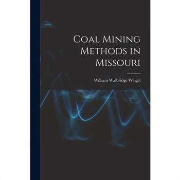 Coal Mining Methods in Missouri