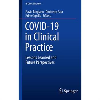 Covid-19 in Clinical Practice
