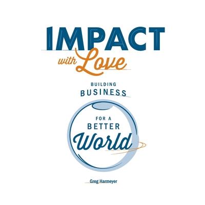 Impact with Love
