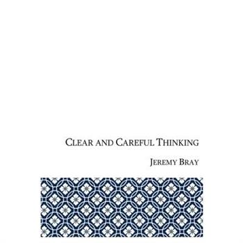 Clear and Careful Thinking