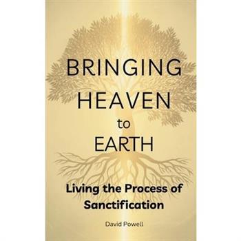 Bringing Heaven to Earth