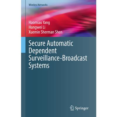 Secure Automatic Dependent Surveillance-Broadcast Systems