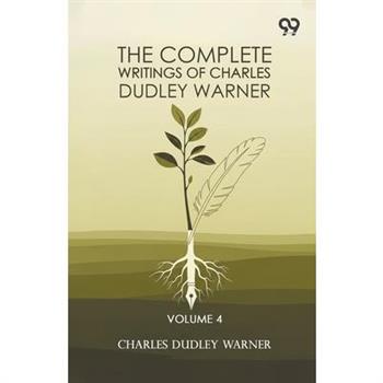 The Complete Writings Of Charles Dudley Warner