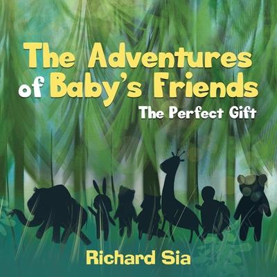 The Adventures of Baby’s Friends