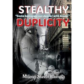 Stealthy Duplicity