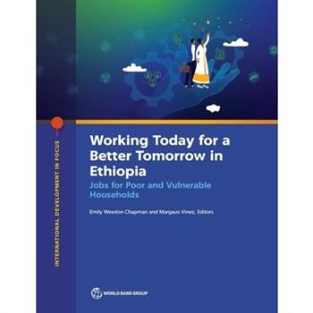 The Working Today for a Better Tomorrow in Ethiopia