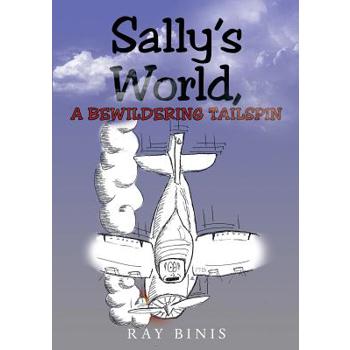 Sally’s World, A Bewildering tailspin