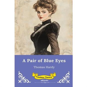 A Pair of Blue Eyes Timeless Classics