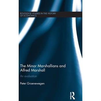 The Minor Marshallians and Alfred Marshall