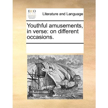 Youthful amusements, in verse