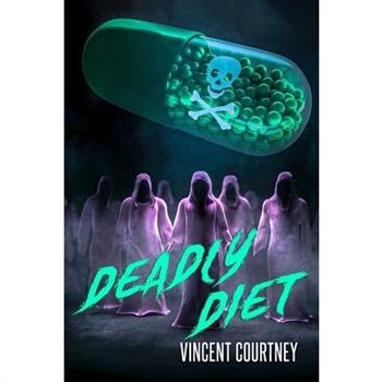 Deadly Diet