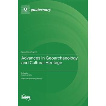 Advances in Geoarchaeology and Cultural Heritage