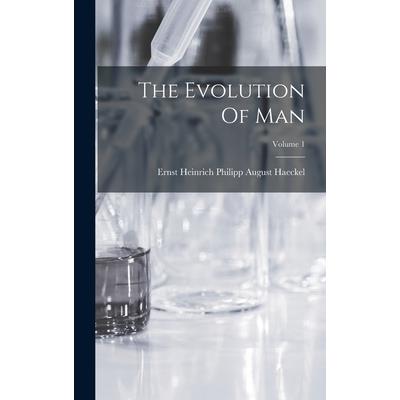 The Evolution Of Man; Volume 1