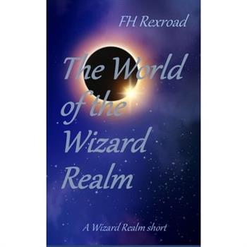 The World of the Wizard Realm