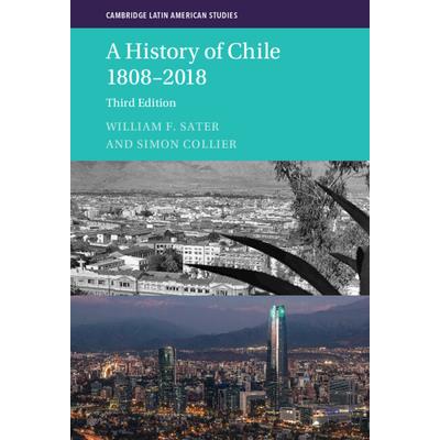 A History of Chile 1808-2018