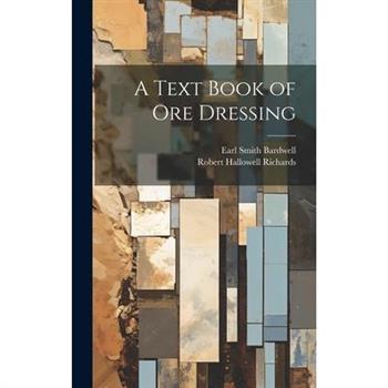 A Text Book of Ore Dressing
