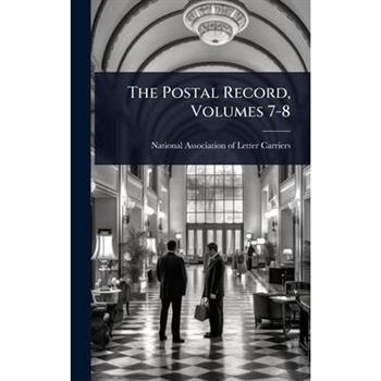 The Postal Record, Volumes 7-8