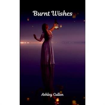 Burnt Wishes