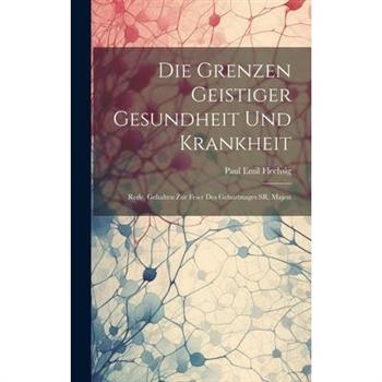 Die Grenzen Geistiger Gesundheit und Krankheit
