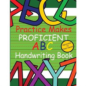 Practice Makes Proficient ABC Handwriting Book