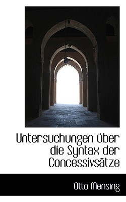 Untersuchungen Uber Die Syntax Der Concessivsatze