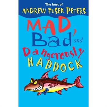 Mad, Bad and Dangerously Haddock