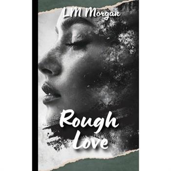 Rough Love
