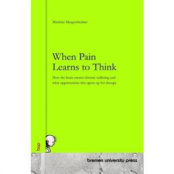 When Pain Learns to Think