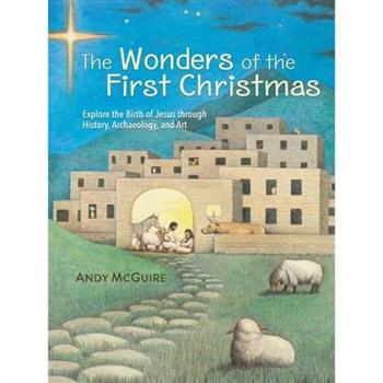 The Wonders of the First Christmas