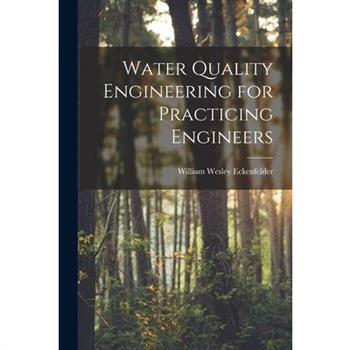 Water Quality Engineering for Practicing Engineers