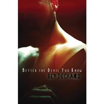 Better the Devil You Know