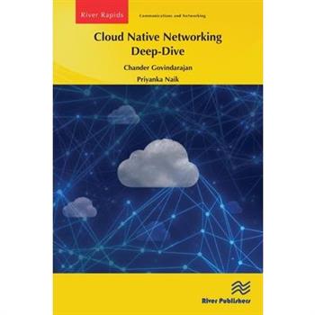 Cloud Native Networking Deep-Dive