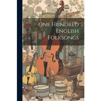 One Hundred English Folksongs