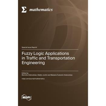 Fuzzy Logic Applications in Traffic and Transportation Engineering
