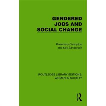 Gendered Jobs and Social Change