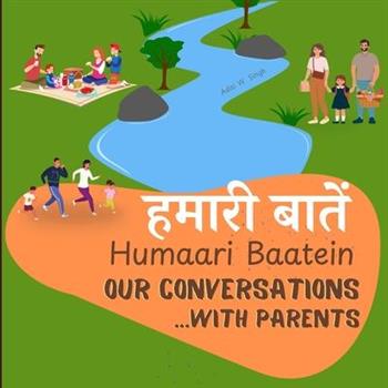 Humaari Baatein (Our Conversations with Parents)