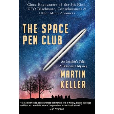 The Space Pen Club, An Insider’s Tale, A Personal Odyssey